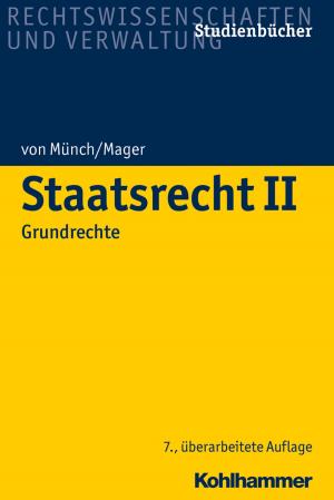 Cover of the book Staatsrecht II by Wolfgang Mertens, Cord Benecke, Lilli Gast, Marianne Leuzinger-Bohleber, Wolfgang Mertens