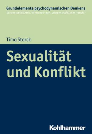 Cover of the book Sexualität und Konflikt by Georg Friedrich Schade, Stephan Pfaff