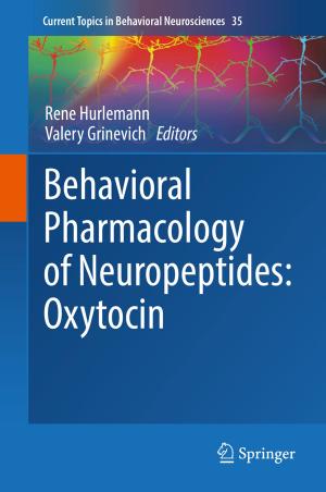 Cover of the book Behavioral Pharmacology of Neuropeptides: Oxytocin by Jason Kuznicki
