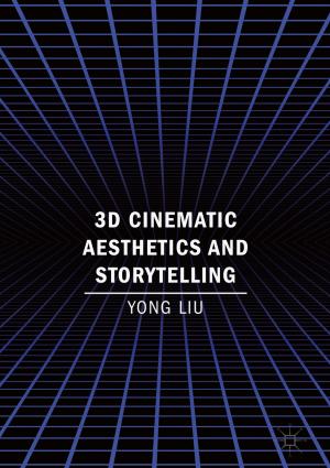 Cover of the book 3D Cinematic Aesthetics and Storytelling by David L. Andrews