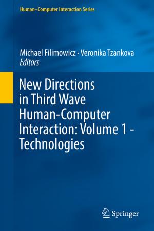 Cover of the book New Directions in Third Wave Human-Computer Interaction: Volume 1 - Technologies by Robin Hopper