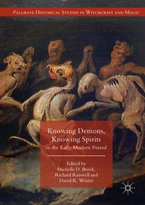 Cover of the book Knowing Demons, Knowing Spirits in the Early Modern Period by Emilio Garcia-Fidalgo, Alberto Ortiz