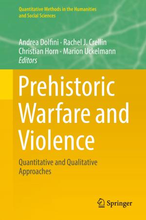 Cover of the book Prehistoric Warfare and Violence by Alexandre Barreira