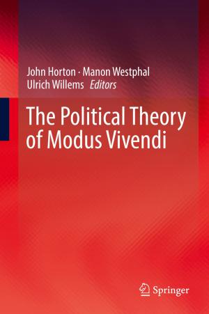 Cover of the book The Political Theory of Modus Vivendi by Adam Nahum