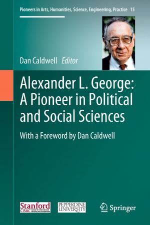 Cover of the book Alexander L. George: A Pioneer in Political and Social Sciences by Jerusalem Center for Public Affairs