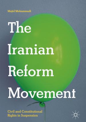 Cover of the book The Iranian Reform Movement by Dania Marabissi, Romano Fantacci
