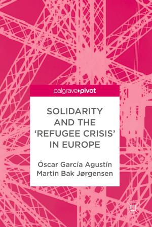 Cover of the book Solidarity and the 'Refugee Crisis' in Europe by 