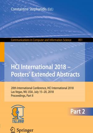 Cover of the book HCI International 2018 – Posters' Extended Abstracts by Willem Mertens, Amedeo Pugliese, Jan Recker