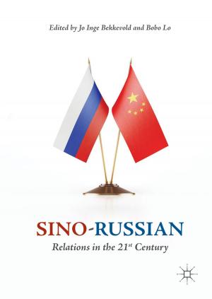 Cover of the book Sino-Russian Relations in the 21st Century by Alice Mikal Craven