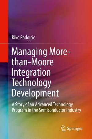 Cover of the book Managing More-than-Moore Integration Technology Development by Anna V. Spivak, Yuriy A. Litvin