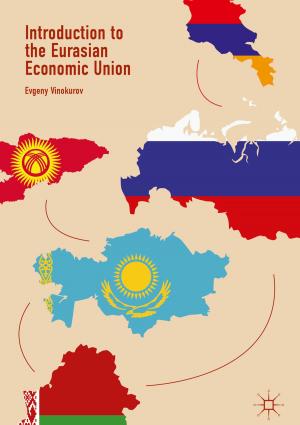 Cover of the book Introduction to the Eurasian Economic Union by Anatoli Tur, Vladimir Yanovsky