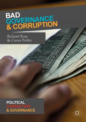 Cover of the book Bad Governance and Corruption by Zoran Ognjanović, Miodrag Rašković, Zoran Marković