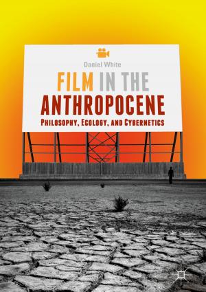 Cover of the book Film in the Anthropocene by Steven L. Arxer, Maria del Puy Ciriza, Marco Shappeck