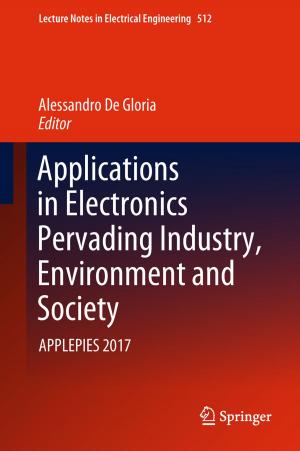 Cover of the book Applications in Electronics Pervading Industry, Environment and Society by Vissarion Papadopoulos, Dimitris G. Giovanis