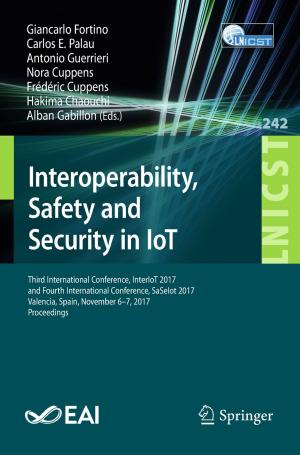 Cover of the book Interoperability, Safety and Security in IoT by Lavinia Corina Ciungu