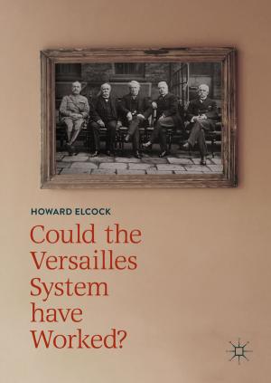 Cover of the book Could the Versailles System have Worked? by Antonio Caminha Muniz Neto