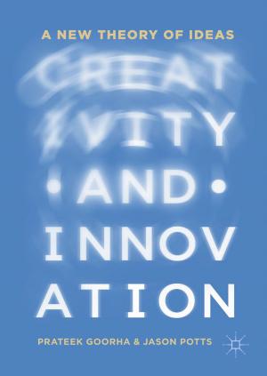 Cover of the book Creativity and Innovation by Simon Elias Bibri