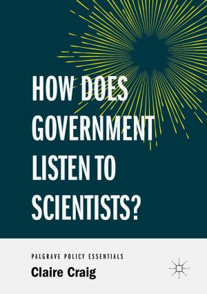 Cover of the book How Does Government Listen to Scientists? by Mats Larsson