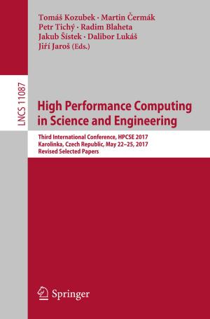 Cover of the book High Performance Computing in Science and Engineering by Anouar Hajjaji, Mosbah Amlouk, Mounir Gaidi, Brahim Bessais, My Ali El Khakani
