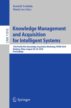 Cover of the book Knowledge Management and Acquisition for Intelligent Systems by Tsviatko Rangelov, Petia Dineva, Dietmar Gross, Ralf Müller