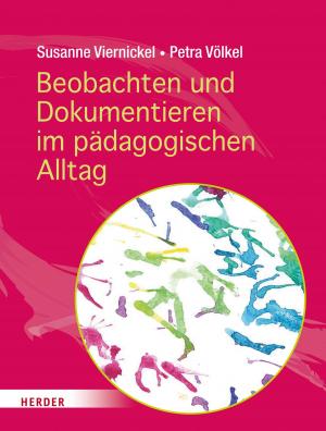 Cover of the book Beobachten und Dokumentieren im pädagogischen Alltag by Andrea Schwarz