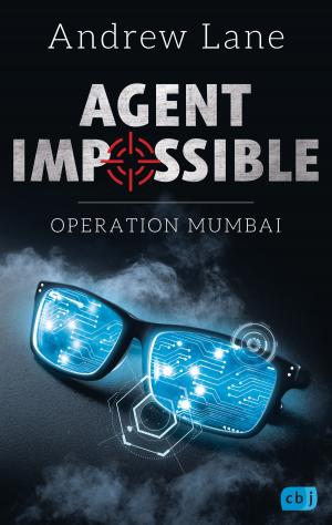 Cover of the book AGENT IMPOSSIBLE - Operation Mumbai by Claudia Praxmayer