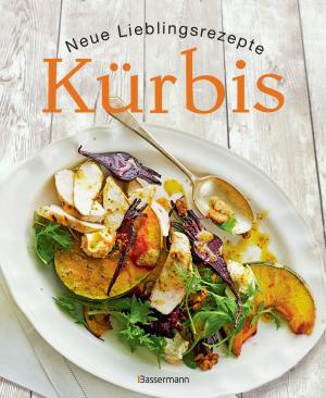 Cover of the book Kürbis - Neue Lieblingsrezepte by Johanna Handschmann