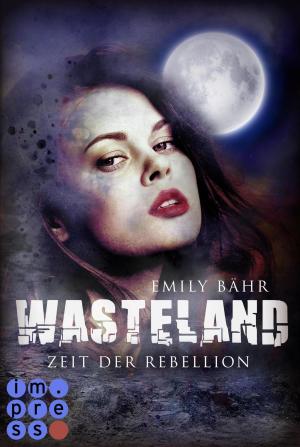 Cover of the book Wasteland 2: Zeit der Rebellion by Jennifer Wolf