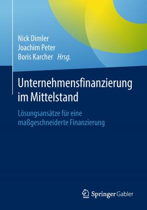 Cover of the book Unternehmensfinanzierung im Mittelstand by Andreas Györy, Anne Cleven, Günter Seeser, Falk Uebernickel, Walter Brenner