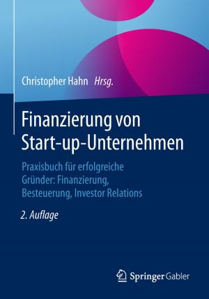 Cover of the book Finanzierung von Start-up-Unternehmen by Dirk Loomans, Manuela Matz, Michael Wiedemann