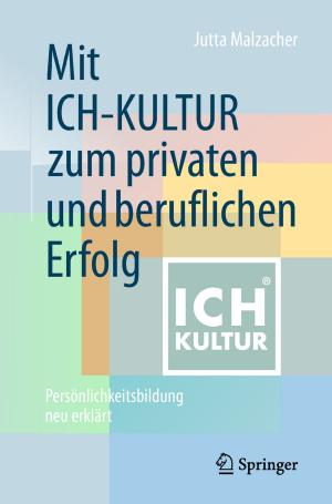 Cover of the book Mit ICH-KULTUR zum privaten und beruflichen Erfolg by Stefanie Schröer