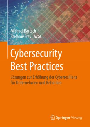 Cover of the book Cybersecurity Best Practices by Christian Brecher, Christoph Baum, Bernd Meiers, Daniel De Simone, Reik Krappig