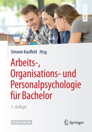 Cover of the book Arbeits-, Organisations- und Personalpsychologie für Bachelor by Stefan Schäffler