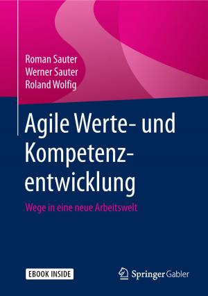 Cover of the book Agile Werte- und Kompetenzentwicklung by Claudia Schneeweiss, Jürgen Eichler, Martin Brose