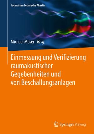 Cover of the book Einmessung und Verifizierung raumakustischer Gegebenheiten und von Beschallungsanlagen by Matthias Kolbusa