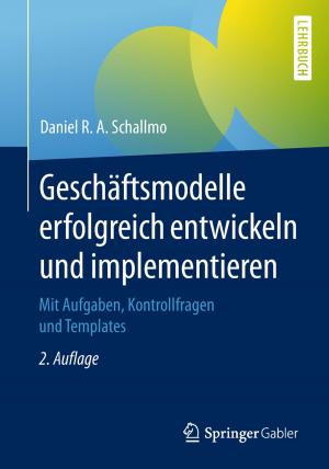 Cover of the book Geschäftsmodelle erfolgreich entwickeln und implementieren by 