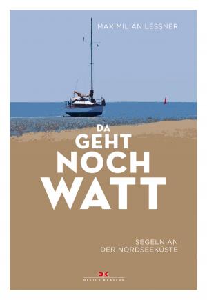 Cover of the book Da geht noch watt by Arved Fuchs