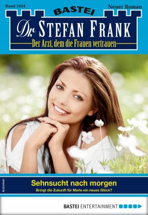 Cover of the book Dr. Stefan Frank 2454 - Arztroman by Bernard Cornwell