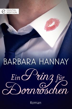 Cover of the book Ein Prinz für Dornröschen by Ann Lethbridge