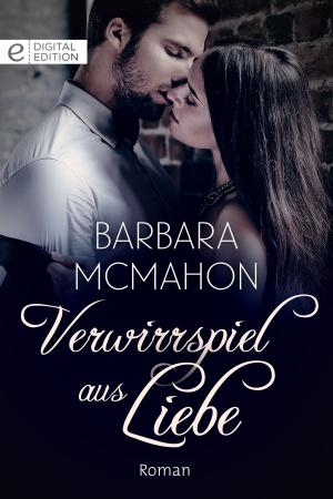 Cover of the book Verwirrspiel aus Liebe by CINDY GERARD, ANNE MARIE WINSTON, LORI FOSTER