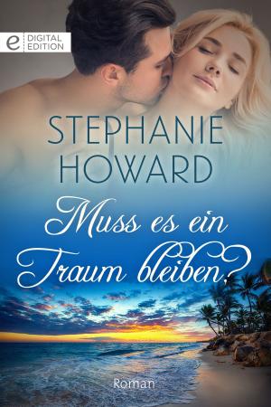 Cover of the book Muss es ein Traum bleiben? by Helen Bianchin, Romy Richardson, Jessica Gilmore, Jennifer Hayward