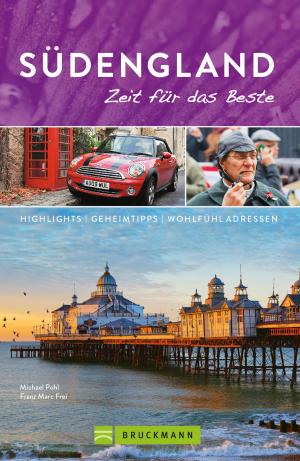 Book cover of Bruckmann Reiseführer Südengland: Zeit für das Beste