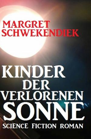 Cover of the book Kinder der verlorenen Sonne by Cedric Balmore