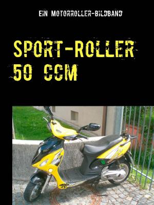 Book cover of Sport-Roller 50 ccm