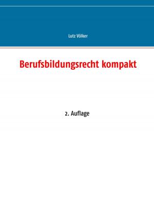 Cover of the book Berufsbildungsrecht kompakt by Uwe H. Sültz