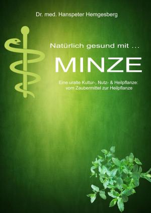 Book cover of Natürlich gesund mit.. MINZE