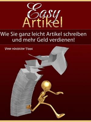 Cover of the book Richtig Geld verdienen mit der Erstellung einfacher Internet-Artikel - Viele nützliche Tipps by Jörg Schmitt-Kilian