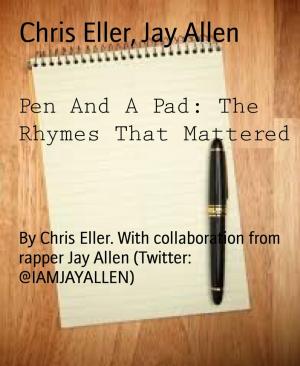 Book cover of Pen And A Pad: The Rhymes That Mattered
