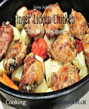 Cover of the book Finger Licken Chicken by Angelika Nylone
