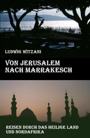 Book cover of Von Jerusalem nach Marrakesch